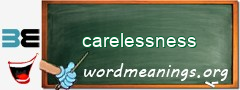 WordMeaning blackboard for carelessness